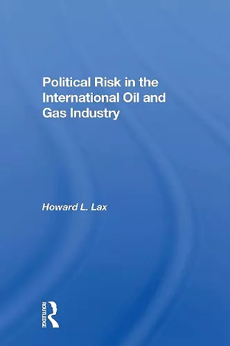 Political Risk In The International Oil And Gas Industry cover