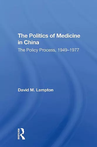 The Politics of Medicine in China cover