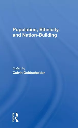 Population, Ethnicity, And Nationbuilding cover