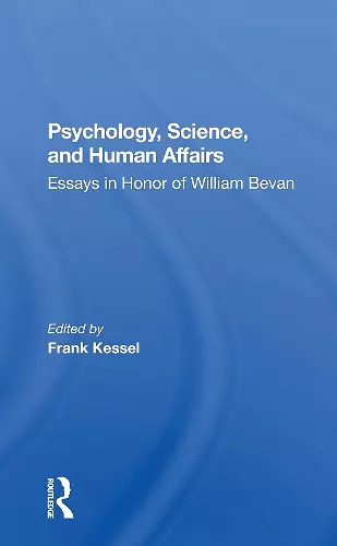 Psychology, Science, And Human Affairs cover