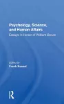 Psychology, Science, And Human Affairs cover