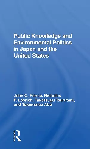 Public Knowledge And Environmental Politics In Japan And The United States cover