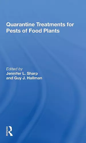Quarantine Treatments For Pests Of Food Plants cover