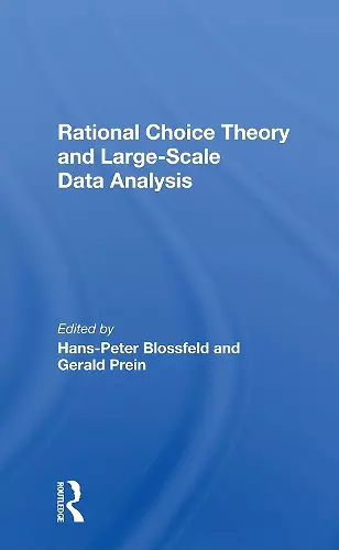 Rational Choice Theory And Large-Scale Data Analysis cover