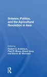 Science, Politics, And The Agricultural Revolution In Asia cover