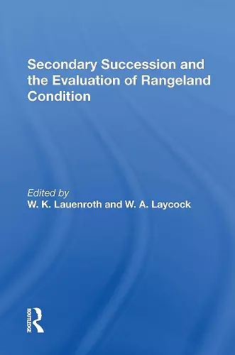 Secondary Succession And The Evaluation Of Rangeland Condition cover