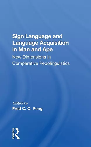 Sign Language And Language Acquisition In Man And Ape cover