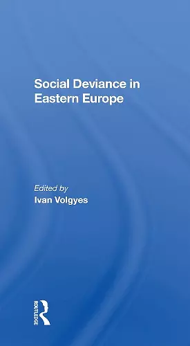 Social Deviance In Eastern Europe cover