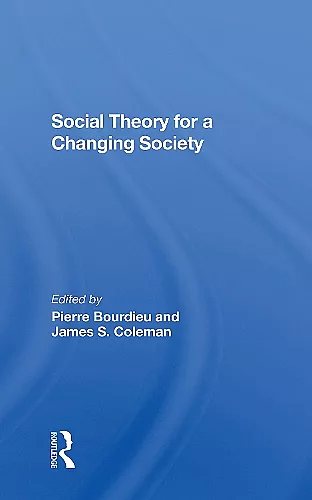 Social Theory For A Changing Society cover