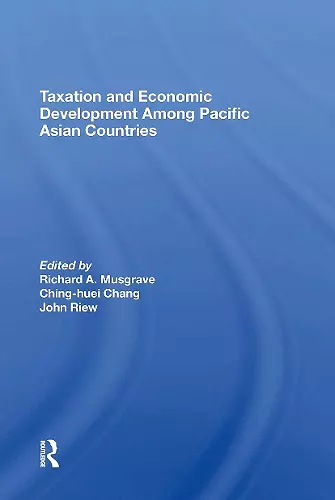 Taxation And Economic Development Among Pacific Asian Countries cover