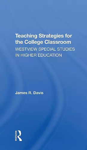 Teaching Strategies For The College Classroom cover