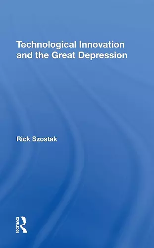 Technological Innovation And The Great Depression cover