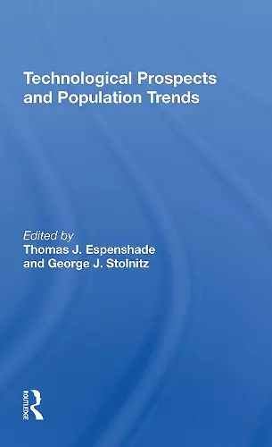 Technological Prospects And Population Trends cover