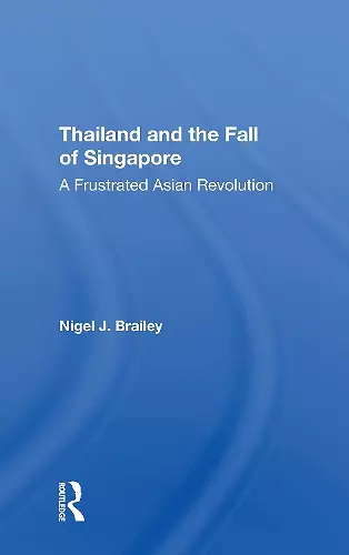 Thailand And The Fall Of Singapore cover