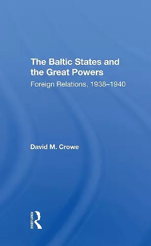 The Baltic States And The Great Powers cover