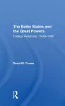 The Baltic States And The Great Powers cover