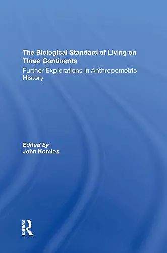The Biological Standard Of Living On Three Continents cover