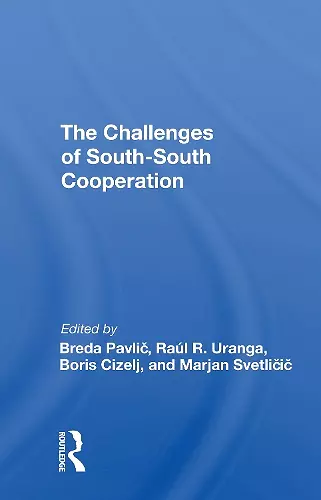 The Challenges Of South-south Cooperation cover