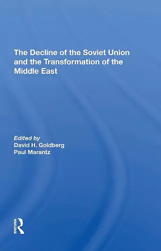 The Decline Of The Soviet Union And The Transformation Of The Middle East cover