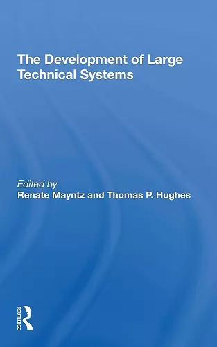 The Development Of Large Technical Systems cover