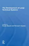 The Development Of Large Technical Systems cover