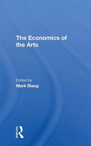 The Economics Of The Arts cover