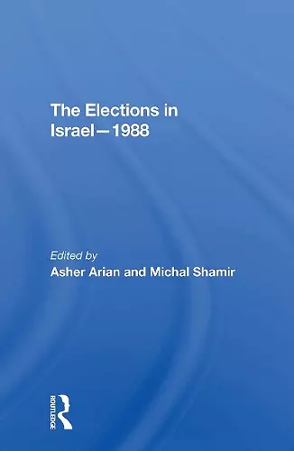The Elections In Israel--1988 cover