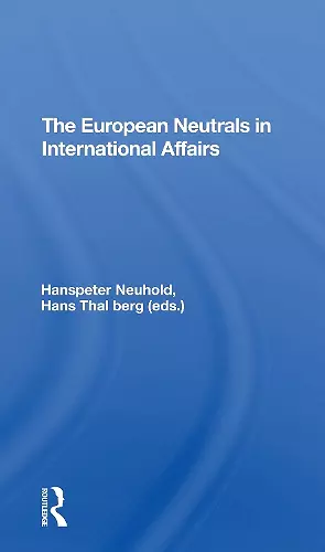 The European Neutrals In International Affairs cover