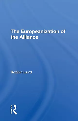 The Europeanization Of The Alliance cover