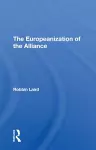 The Europeanization Of The Alliance cover