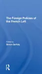 The Foreign Policies Of The French Left cover