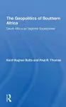 The Geopolitics Of Southern Africa cover