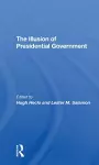 The Illusion Of Presidential Government cover