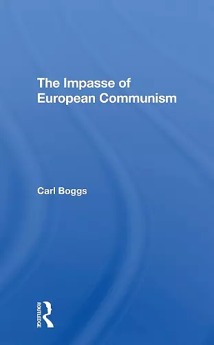 The Impasse Of European Communism cover