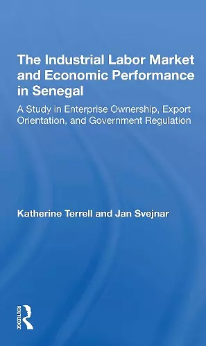 The Industrial Labor Market And Economic Performance In Senegal cover