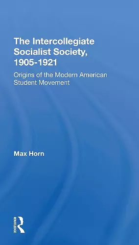 The Intercollegiate Socialist Society, 19051921 cover