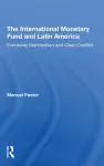 The International Monetary Fund And Latin America cover