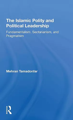 The Islamic Polity And Political Leadership cover