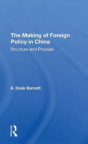 The Making Of Foreign Policy In China cover