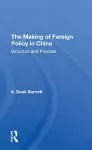 The Making Of Foreign Policy In China cover