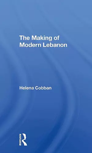 The Making Of Modern Lebanon cover