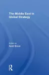 The Middle East In Global Strategy cover