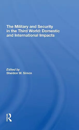 The Military And Security In The Third World cover