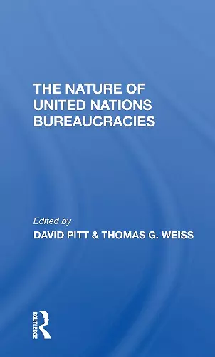 The Nature Of United Nations Bureaucracies cover