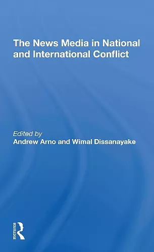 The News Media In National And International Conflict cover