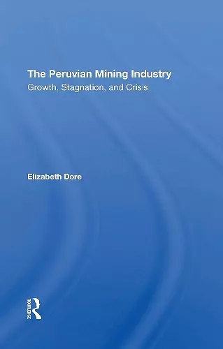 The Peruvian Mining Industry cover