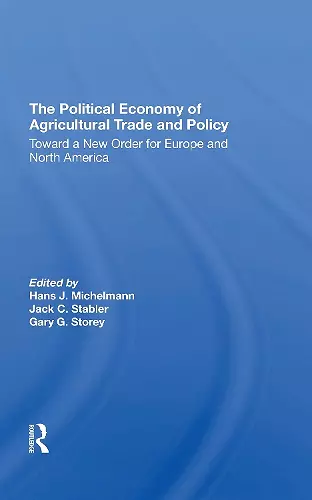 The Political Economy Of Agricultural Trade And Policy cover