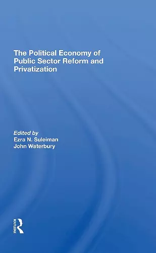 The Political Economy Of Public Sector Reform And Privatization cover