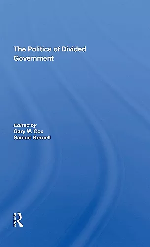 The Politics Of Divided Government cover