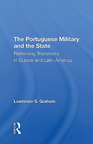 The Portuguese Military And The State cover